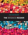 The Mosaics Reader + Mywritinglab With Etext - FLACHMANN,  Kim - 9780134016665
