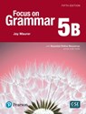 Focus on Grammar - (Ae) - 5th Edition (2017) - Student Book B with Essential Online Resources - Level 5 - Jay Maurer - 9780134136318