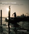 Within the Frame - DUCHEMIN,  David - 9780134288628