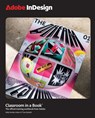 Adobe InDesign Classroom in a Book 2025 Release - Kelly Anton ; Tina DeJarld - 9780135377451