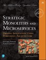 Strategic Monoliths and Microservices - Vaughn Vernon ; Tomasz Jaskula - 9780137355464