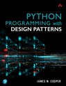 Python Programming with Design Patterns - James Cooper - 9780137579938