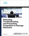 Detecting, Troubleshooting, and Preventing Congestion in Storage Networks - Paresh Gupta ; Edward Mazurek - 9780137887231
