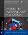 Designing and Developing Secure Azure Solutions - Michael Howard ; Simone Curzi ; Heinrich Gantenbein - 9780137908752