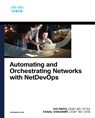 Automating and Orchestrating Networks with NetDevOps - Ivo Pinto ; Faisal Chaudhry - 9780137997282