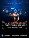 The AI Revolution in Customer Service and Support - Ross Smith ; Mayte Cubino ; Emily McKeon - 9780138286507