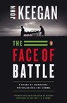 Keegan, J: Face of Battle - John Keegan - 9780140048971