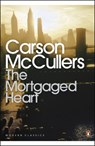 The Mortgaged Heart - Carson McCullers - 9780140081954