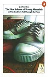 The New Science of Strong Materials - J E Gordon - 9780140135978