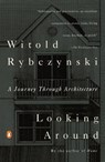 Looking Around - Witold Rybczynski - 9780140168891