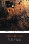 This Way for the Gas, Ladies and Gentlemen - Tadeusz Borowski - 9780140186246