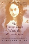 Whiteley, O: Singing Creek Where the Willows Grow - Opal Whiteley - 9780140237207