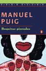 Puig, M: Boquitas Pintadas - Manuel Puig - 9780140255799
