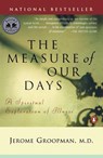Measure of Our Days - Jerome (Jerome Groopman) Groopman - 9780140269727