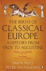 The Birth of Classical Europe - Peter Thonemann ; Simon Price - 9780140274851