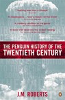 The Penguin History of the Twentieth Century - J M Roberts - 9780140276312