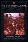 HUNDRED YEARS WAR - Desmond Seward - 9780140283617
