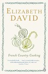 French Country Cooking - Elizabeth David - 9780140299779