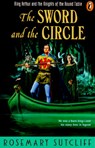SWORD & THE CIRCLE - Rosemary Sutcliff - 9780140371499