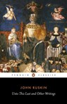Unto This Last and Other Writings - John Ruskin - 9780140432114