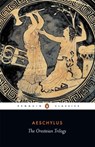 The Oresteian Trilogy - Aeschylus - 9780140440676
