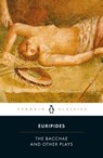 The Bacchae and Other Plays - Euripides - 9780140447262