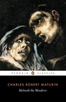 Melmoth the Wanderer - Charles Maturin - 9780140447613