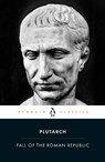 Fall of the Roman Republic - Plutarch - 9780140449341