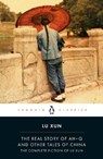 The Real Story of Ah-Q and Other Tales of China - Lu Xun - 9780140455489