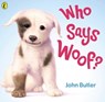 Who Says Woof? - John Butler ; John Butler (PUK Rights) - 9780140568998