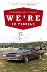 We're In Trouble - Christopher Coake - 9780141019253