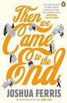 Then We Came to the End - Joshua Ferris - 9780141027630