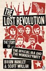 The Lost Revolution - Brian Hanley ; Scott Millar - 9780141028453