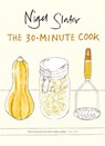 The 30-Minute Cook - Nigel Slater - 9780141029528