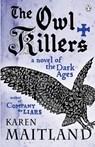 The Owl Killers - Karen Maitland - 9780141031897