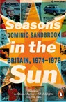 Seasons in the Sun - Dominic Sandbrook - 9780141032160