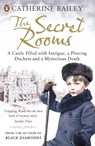 The Secret Rooms - Catherine Bailey - 9780141035673