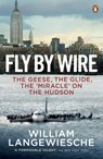 Fly By Wire - William Langewiesche - 9780141046747