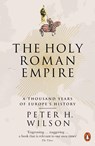 The Holy Roman Empire - Peter H. Wilson - 9780141047478