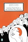 Loos, A: Gentlemen Prefer Blondes and But Gentlemen Marry Br - Anita Loos - 9780141180694