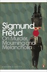 On Murder, Mourning and Melancholia - Sigmund Freud - 9780141183794