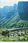 The Old Patagonian Express - Paul Theroux - 9780141189154