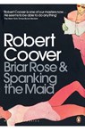 Briar Rose & Spanking the Maid - Robert Coover - 9780141192994