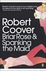 Briar Rose & Spanking the Maid - Robert Coover - 9780141193007