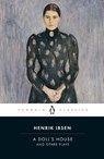 A Doll's House and Other Plays - Henrik Ibsen - 9780141194561
