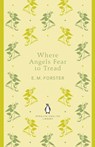 Where Angels Fear to Tread - E.M. Forster - 9780141199252