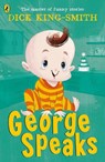 George Speaks - Dick King-Smith - 9780141316406
