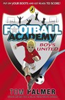 Football Academy: Boys United - Tom Palmer - 9780141324678