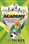 Football Academy: The Real Thing - Tom Palmer - 9780141324692