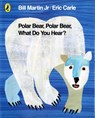 Polar Bear, Polar Bear, What Do You Hear? - Mr Bill Martin Jr ; Eric Carle - 9780141334813